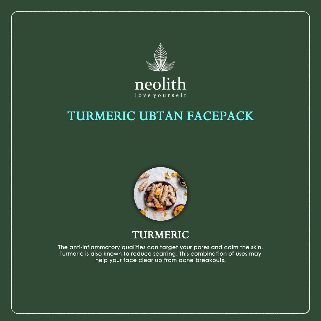 Neolith Turmeric Ubtan Clay Face Pack for Skin Brightening, Glowing Skin, Tan Removal, Oil Control, Black head removal, Anti Acne & Fairness, 100gm